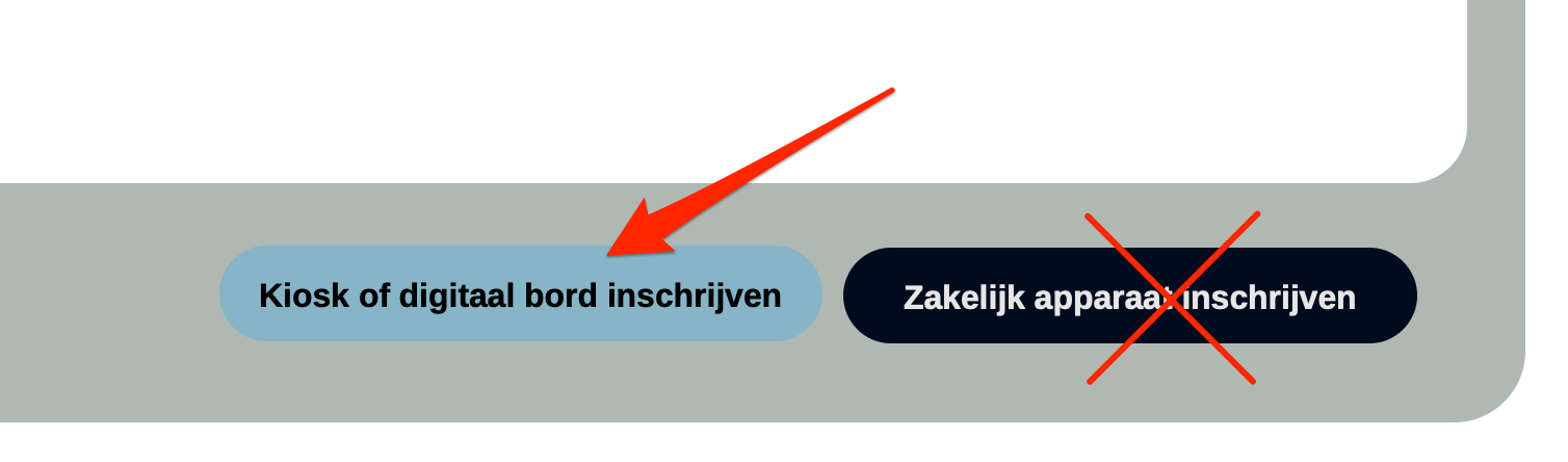 Kiosk of digitaal bord inschrijven